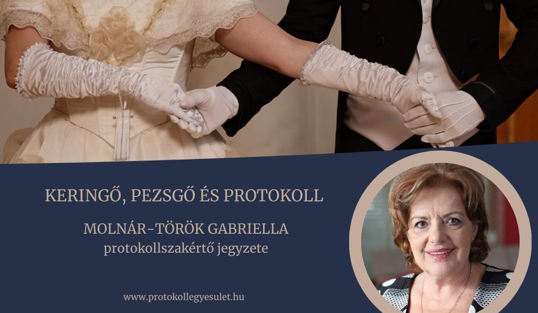 Keringő, pezsgő és protokoll